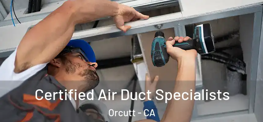  Certified Air Duct Specialists Orcutt - CA